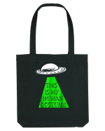 This Is My Human Costume I'm Really An Alien Sacoșă textilă
