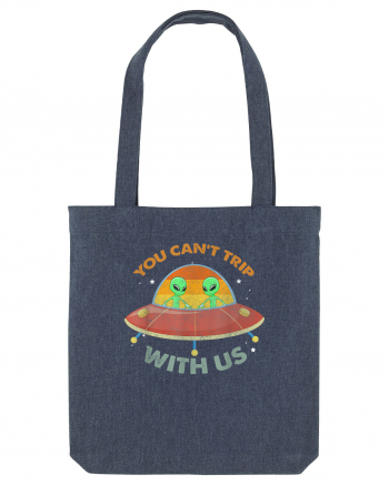 Vintage Alien UFO You Cant Trip With Us Midnight Blue