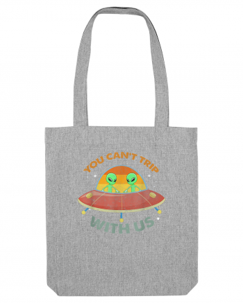 Vintage Alien UFO You Cant Trip With Us Heather Grey