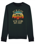 Vintage Get In Loser Were Doing Butt Stuff Alien UFO Bluză mânecă lungă Unisex Rise