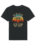 Vintage Get In Loser Were Doing Butt Stuff Alien UFO Tricou mânecă scurtă Unisex Rocker