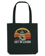 Vintage Retro Get In Loser Alien Sacoșă textilă