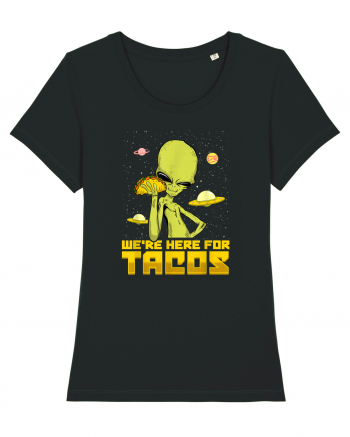 Were Here For Tacos Space Alien Black