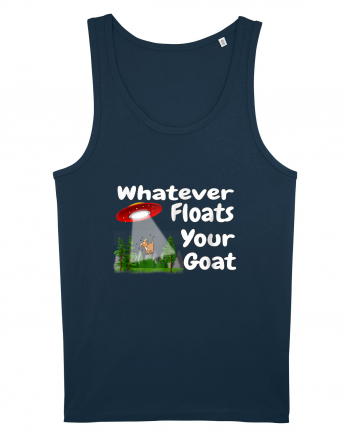 Whatever Floats Your Goat UFO Spaceship Alien Abduction Navy