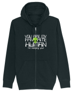 You Are My Favorite Human I'm Keeping You Hanorac cu fermoar Unisex Connector