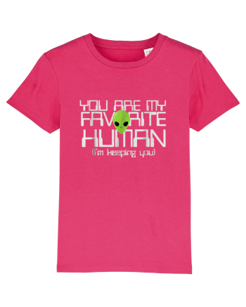 You Are My Favorite Human I'm Keeping You Raspberry