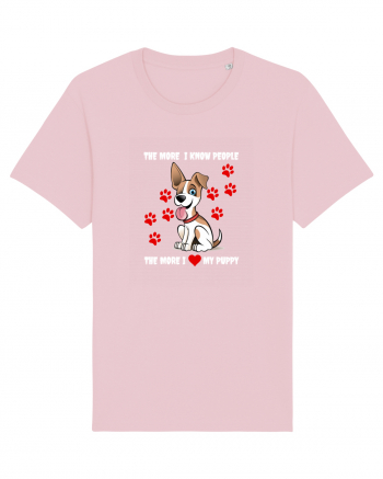 Cu cat cunosc mai bine oamenii cu atat imi iubesc mai mult catelusul Cotton Pink