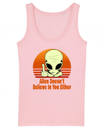 Alien Doesn't Believe in You Either Cotton Pink