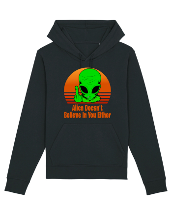 Alien Doesn't Believe in You Either Black