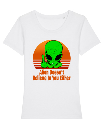 Alien Doesn't Believe in You Either White