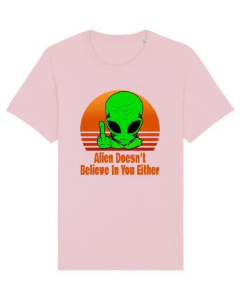 Alien Doesn't Believe in You Either Cotton Pink