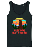 Bigfoot Doesn't Believe In You Either Maiou Damă Dreamer