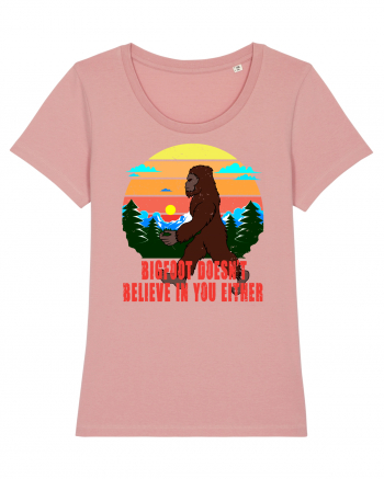 Bigfoot Doesn't Believe In You Either Canyon Pink