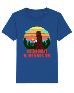 Bigfoot Doesn't Believe In You Either Tricou mânecă scurtă  Copii Mini Creator