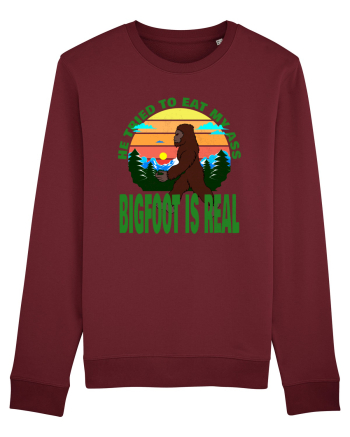 Bigfoot Is Real He Tried To Eat My Ass Grunge Burgundy