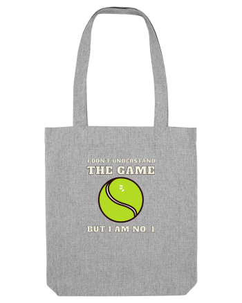 Nu Ințeleg Jocul, Dar Eu Sunt No.1, Tenis Heather Grey