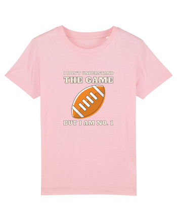 Nu Ințeleg Jocul, Dar Eu Sunt No.1, Fotbal American Cotton Pink