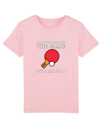 Nu Ințeleg Jocul, Dar Eu Sunt No.1, Tenis De Masa Cotton Pink