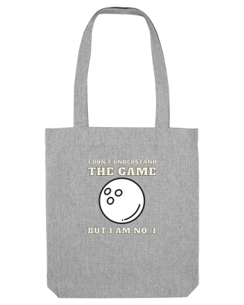 Nu Ințeleg Jocul, Dar Eu Sunt No.1, Bowling Heather Grey