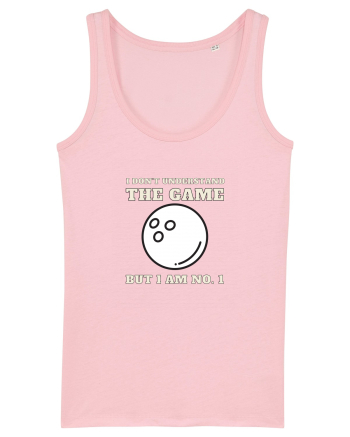 Nu Ințeleg Jocul, Dar Eu Sunt No.1, Bowling Cotton Pink