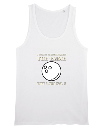 Nu Ințeleg Jocul, Dar Eu Sunt No.1, Bowling White