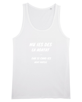 Nu Ies Des La Agata, Dar Si Cand Ies Agat Rufele White