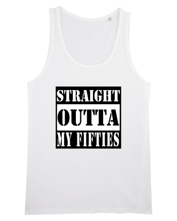 Straight Outta My Fifties White