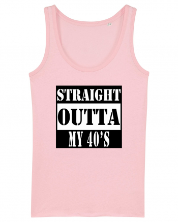 Straight Outta My 40s Cotton Pink