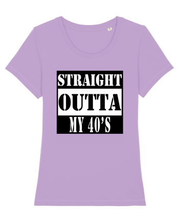 Straight Outta My 40s Lavender Dawn