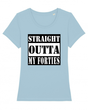 Straight Outta My Forties Sky Blue