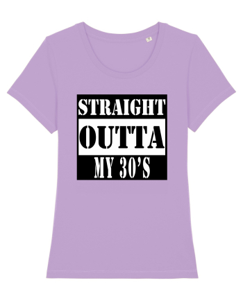 Straight Outta My 30s Lavender Dawn