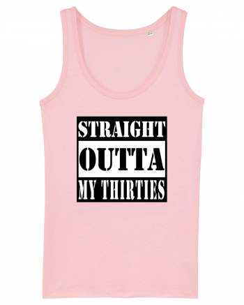 Straight Outta My Thirties Cotton Pink