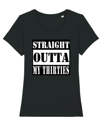 Straight Outta My Thirties Black