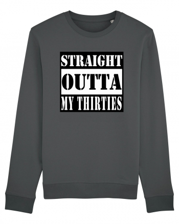 Straight Outta My Thirties Anthracite