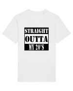 Straight Outta My 20s Tricou mânecă scurtă Unisex Rocker