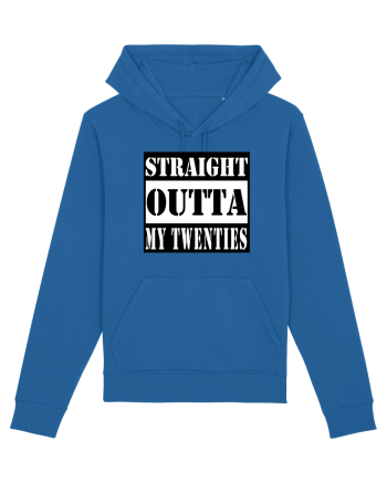 Straight Outta My Twenties Royal Blue