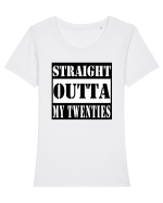 Straight Outta My Twenties Tricou mânecă scurtă guler larg fitted Damă Expresser