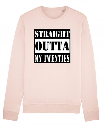 Straight Outta My Twenties Candy Pink