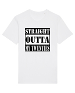 Straight Outta My Twenties Tricou mânecă scurtă Unisex Rocker