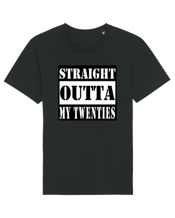 Straight Outta My Twenties Black