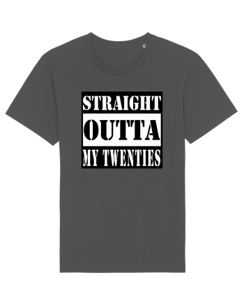 Straight Outta My Twenties Anthracite