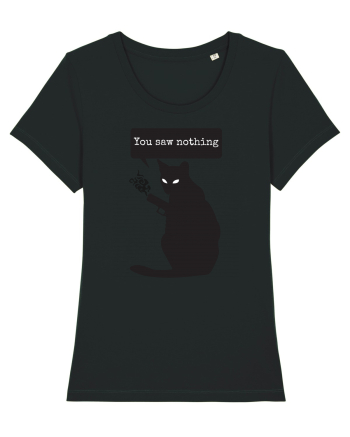 You Saw Nothing Funny Killer Cat Black