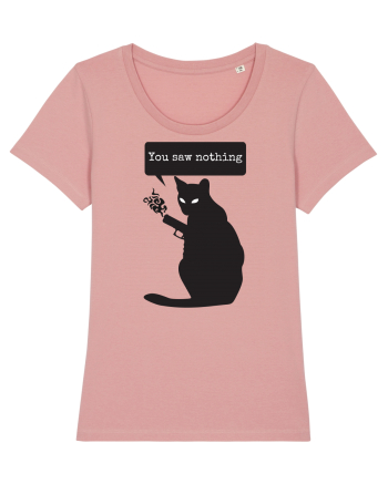 You Saw Nothing Funny Killer Cat Canyon Pink