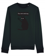 You Saw Nothing Funny Killer Cat Bluză mânecă lungă Unisex Rise