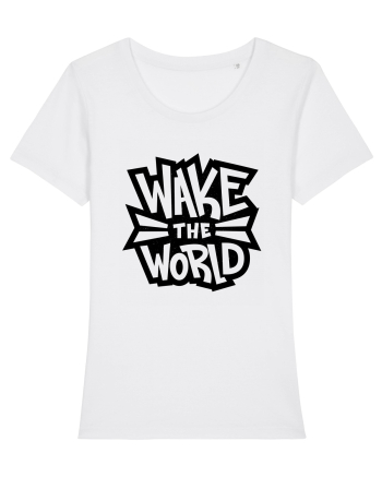 Wake the World White