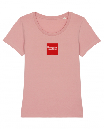 [Screaming & laughing] Canyon Pink