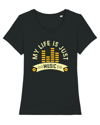 My Life is Just Music Black