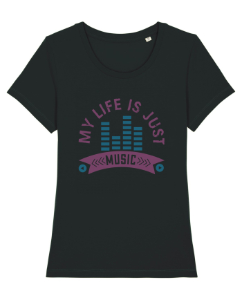 My Life is Just Music Black
