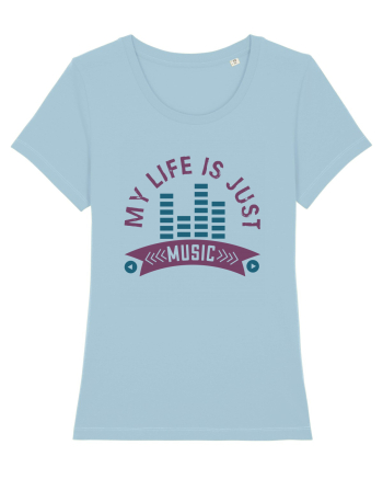 My Life is Just Music Sky Blue