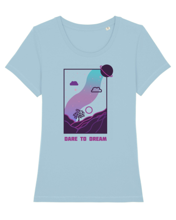 Mesaj motivational - DARE TO DREAM Sky Blue